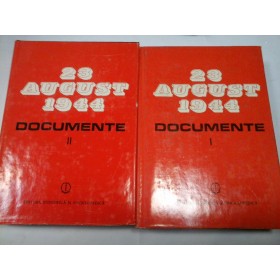 23 AUGUST 1944 - DOCUMENTE - 2 volume